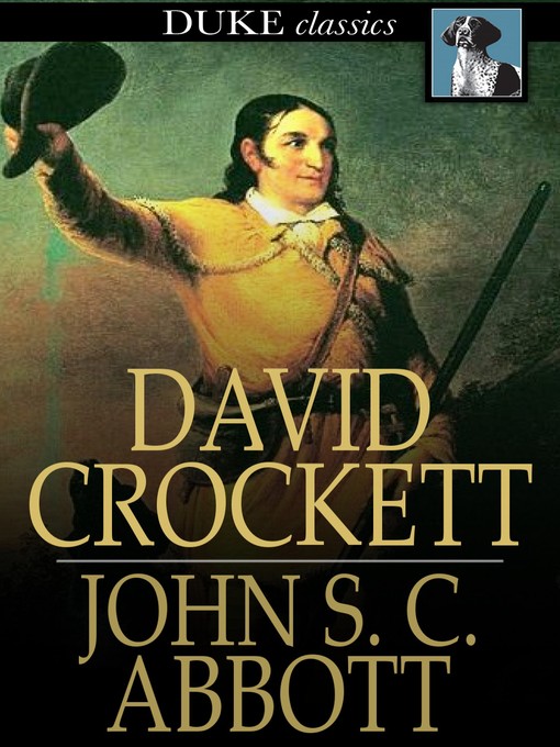 Title details for David Crockett by John S. C. Abbott - Available